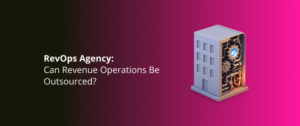 RevOps Agency: Can Revenue Operations Be Outsourced?